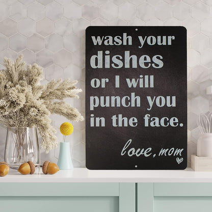 Funny Sarcastic Metal Tin Sign, Wash Your Dishes Or I Will Punch You In The Face