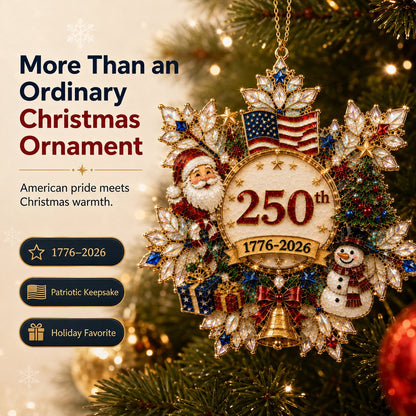 🔥🇺🇸 America’s 250th Anniversary Christmas Ornament – 1776–2026 Commemorative Keepsake